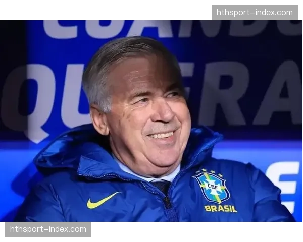 巴西足协接近与安切洛蒂续约至2030年年薪维持千万欧元