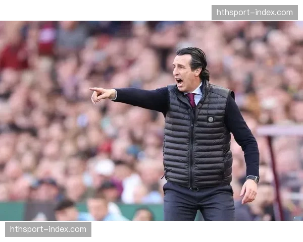 独家专访维拉主帅埃梅里:谈论球队风格与下赛季规划 独家专访维拉主帅埃梅里:谈论球队风格与下赛季规划